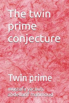 Paperback The twin prime conjecture: Twin prime Book