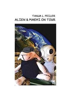 Paperback Alien & Maehi on Tour: Abenteuerstory for Kids [German] Book