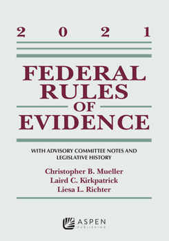 Paperback Federal Rules of Evidence: With Advisory Committee Notes and Legislative History: 2021 Statutory Supplement Book