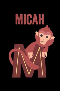 Micah: Journal (Diary, Notebook) Personalized Custom Name Alphabet Monkey Birthday Gift for Girls