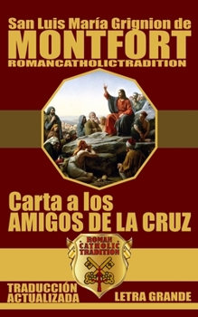 Paperback CARTA A LOS AMIGOS DE LA CRUZ (Traducido) [Spanish] Book