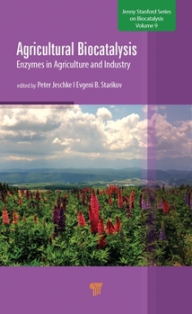 Hardcover Agricultural Biocatalysis: Enzymes in Agriculture and Industry Book