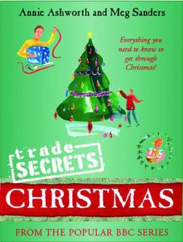 Paperback Trade Secrets: Christmas: Everything You Need to Know to Get Through Christmas! Book