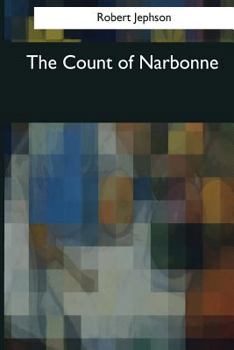 Paperback The Count of Narbonne: A Tragedy, in Five Acts Book