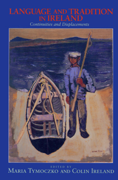 Paperback Language and Tradition in Ireland: Continuities and Displacements Book