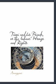Paperback Taopi and His Friends, or the Indians' Wrongs and Rights Book