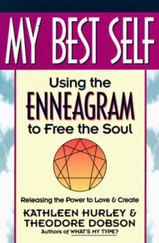 Paperback My Best Self: Using the Enneagram to Free the Soul Book