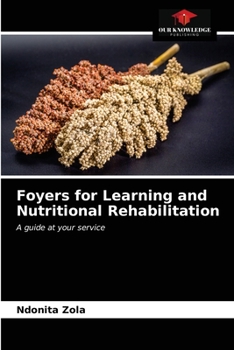 Paperback Foyers for Learning and Nutritional Rehabilitation Book