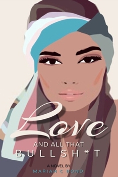 Paperback Love And All That Bullsh*t Book