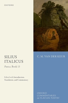 Hardcover Silius Italicus: Punica, Book 13: Edited with Introduction, Translation, and Commentary Book