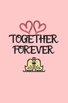 Paperback Together forever: Line journal for couples. Great gift for your pratner. Book