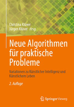 Paperback Neue Algorithmen Für Praktische Probleme: Variationen Zu Künstlicher Intelligenz Und Künstlichem Leben [German] Book