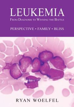 Paperback Leukemia: From Diagnosis to Winning the Battle Book