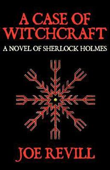 Paperback A Case of Witchcraft - A Novel of Sherlock Holmes Book