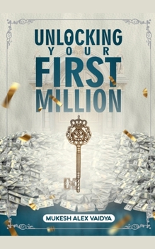 Paperback Unlocking Your First Million Book