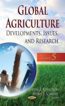 Hardcover Global Agriculture: Developments, Issues, and Research Book