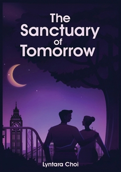 Paperback The Sanctuary of Tomorrow Book
