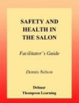 Paperback Safety and Health in the Salon: Facilitator's Guide Book