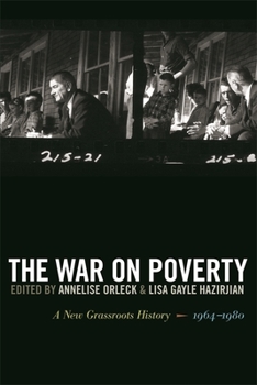 Paperback The War on Poverty: A New Grassroots History, 1964-1980 Book