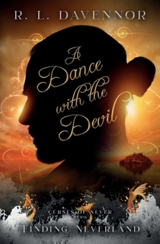 A Dance with the Devil: A Curses of Never Prequel - Book #0.5 of the Curses of Never