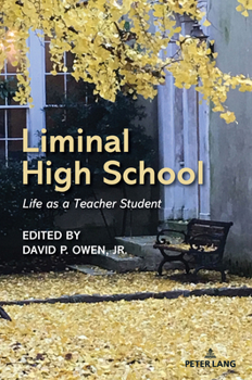 Paperback Liminal High School: Life as a Teacher Student Book