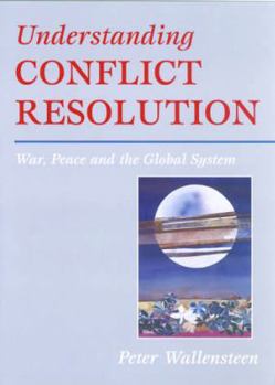 Paperback Understanding Conflict Resolution: War, Peace and the Global System Book