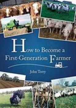 Paperback How to Be a Farmer (UK Only): A Guide to Starting Out on Your Own Book