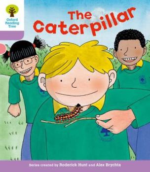 The Caterpillar - Book  of the Biff, Chip and Kipper storybooks