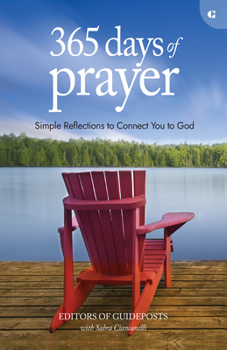 Paperback 365 Days of Prayer: Simple Reflections to Connect You to God Book