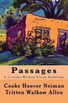 Paperback Passages: A Corrales Writing Group Anthology Book