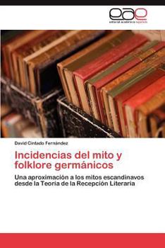 Paperback Incidencias del Mito y Folklore Germanicos [Spanish] Book