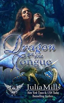 Dragon Got Your Tongue - Book #22 of the Paranormal Dating Agency WORLD