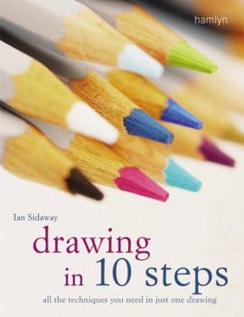 Paperback Drawing in 10 Steps: All the Techniques You Need in Just One Drawing Book