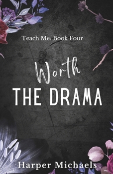 Paperback Worth the Drama: Teach Me Special Edition Discreet Cover Book