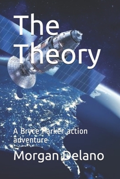 Paperback The Theory: A Bryce Parker action adventure Book