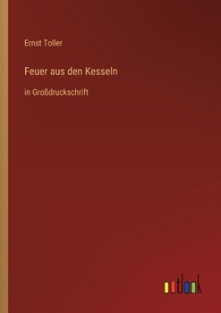 Paperback Feuer aus den Kesseln: in Großdruckschrift [German] Book