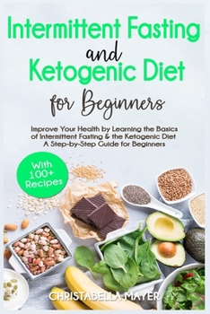 Paperback Keto Bible: Intermittent Fasting and Ketogenic Diet for Beginners with 100+ Recipes Book