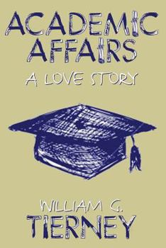 Paperback Academic Affairs: A Love Story Book