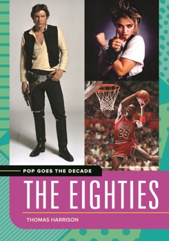 Hardcover Pop Goes the Decade: The Eighties Book