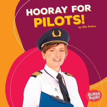 Library Binding Hooray for Pilots! Book