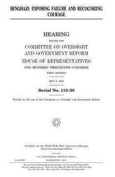 Paperback Benghazi: exposing failure and recognizing courage Book