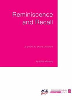 Paperback Reminiscence and Recall : A Guide to Good Practice Book