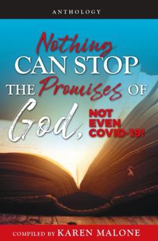 Paperback Nothing Can Stop the Promises of God, Not Even COVID-19! Book