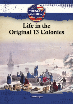 Hardcover Life in the Original 13 Colonies Book