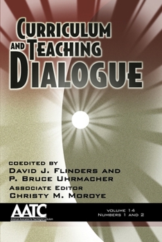 Paperback Curriculum and Teaching Dialogue Vol 14 Issue 1 & 2 Book