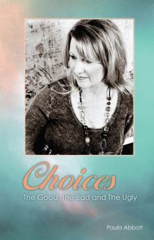 Paperback Choices: The Good, The Bad and The Ugly Book