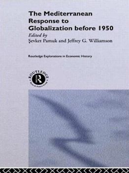 Hardcover The Mediterranean Response to Globalization before 1950 Book