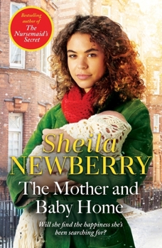 Paperback The Mother and Baby Home: A Warm-Hearted New Novel from the Queen of Family Saga Book