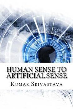 Paperback Human Sense to Artificial Sense Book