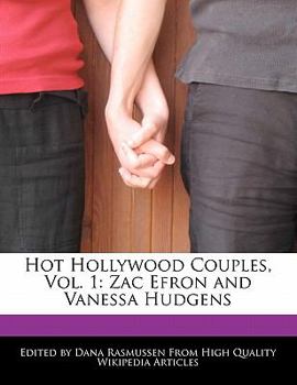 Paperback Hot Hollywood Couples, Vol. 1: Zac Efron and Vanessa Hudgens Book